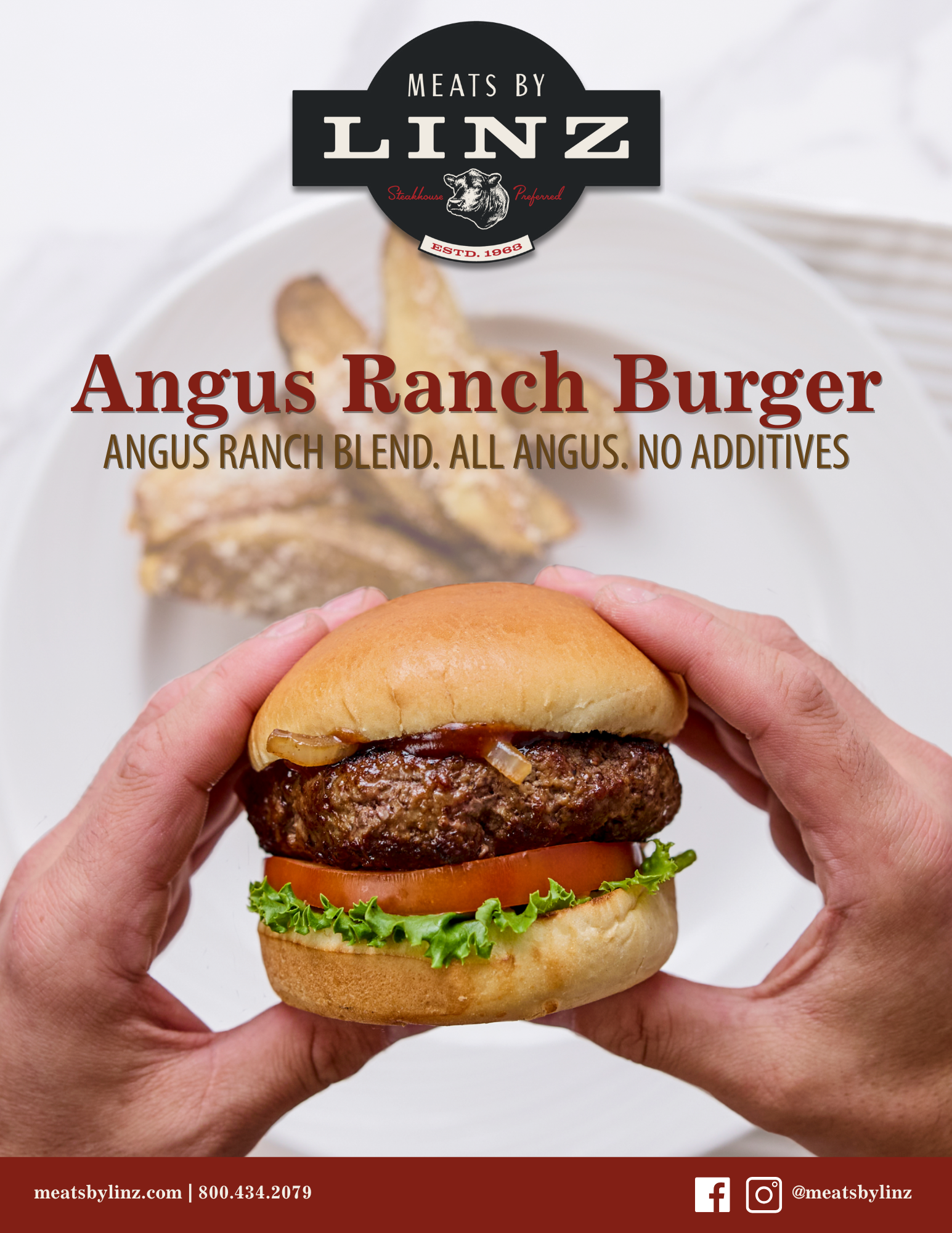 Burger with tomato and lettuce being held by two hands with a side of fires plated in the background. Angus Ranch Burger. Angus Ranch Blend. All Angus. No Additives.